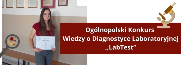 Nasza uczennica w finale Ogólnopolskiego Konkursu Wiedzy o Diagnostyce Laboratoryjnej