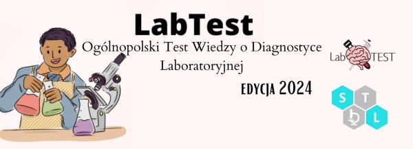 I etap Ogólnopolskiego Konkursu Wiedzy o Diagnostyce Laboratoryjnej,,Labtest&quot;