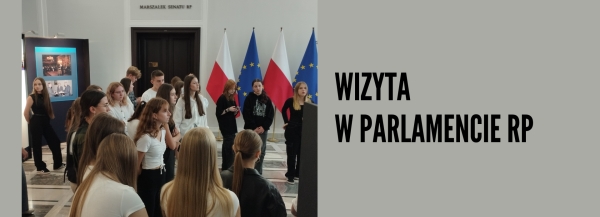 WIZYTA W PARLAMENCIE