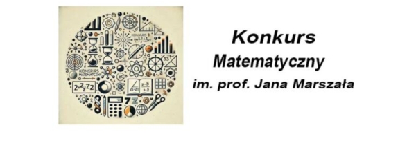 Konkurs Matematyczny im. prof. Jana Marszała