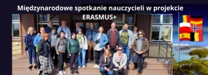 Międzynarodowe spotkanie nauczycieli w projekcie ERASMUS+