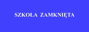 Szkoła zamknięta