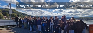 Zeszyty do szuflady - eksplorujemy Bieszczady