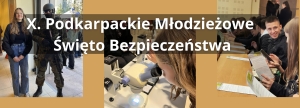 X. Podkarpackie Młodzieżowe Święto Bezpieczeństwa