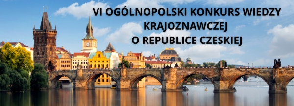 VI Ogólnopolski Konkurs Wiedzy Krajoznawczej o Republice Czeskiej