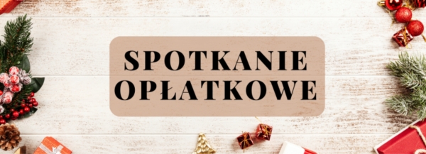 Spotkanie opłatkowe