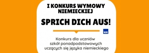 „SPRICH DICH AUS!“ - Konkurs Wymowy Niemieckiej