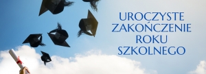 Fotorelacja z uroczystości zakończenia roku szkolnego 2021/22