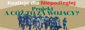 Projekt &quot;A cóż to za wojacy&quot;