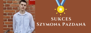 Szymon Pazdan finalistą V Olimpiady Języka Angielskiego z Elementami Technicznymi