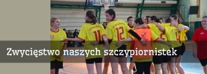 Zwycięstwo naszych szczypiornistek